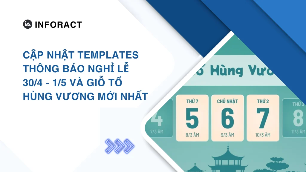 Cập nhật Templates thông báo nghỉ lễ 30/4 – 1/5 và Giỗ tổ Hùng Vương mới nhất